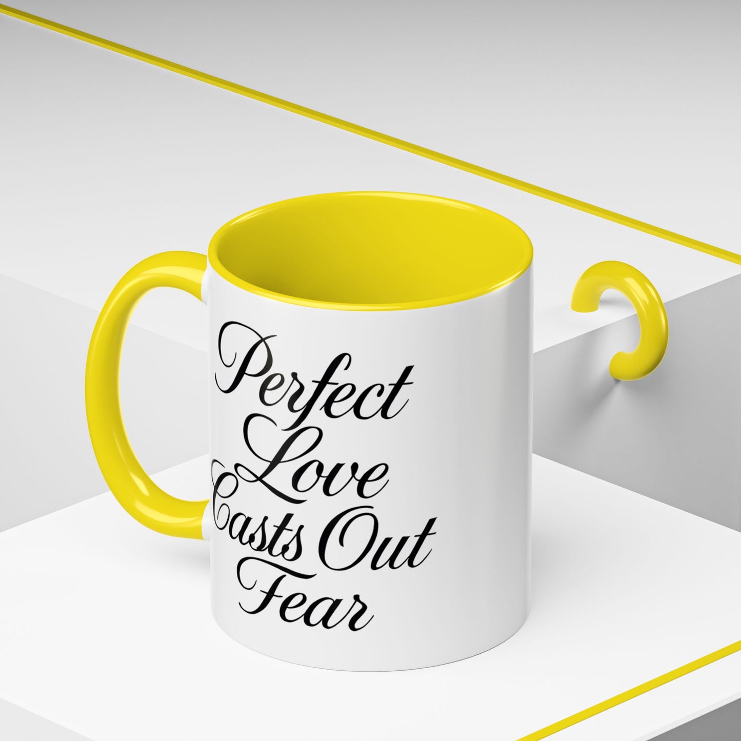 "Perfect Love Casts Out Fear" Coffee Mug