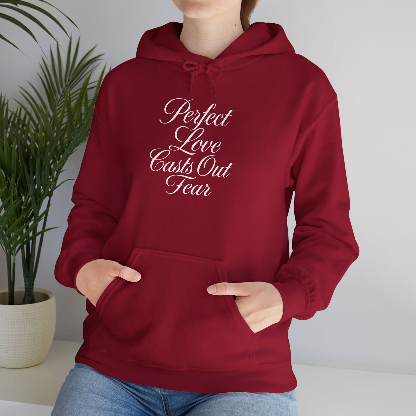 "Perfect Love Casts Out Fear" Heavyweight Hoodie