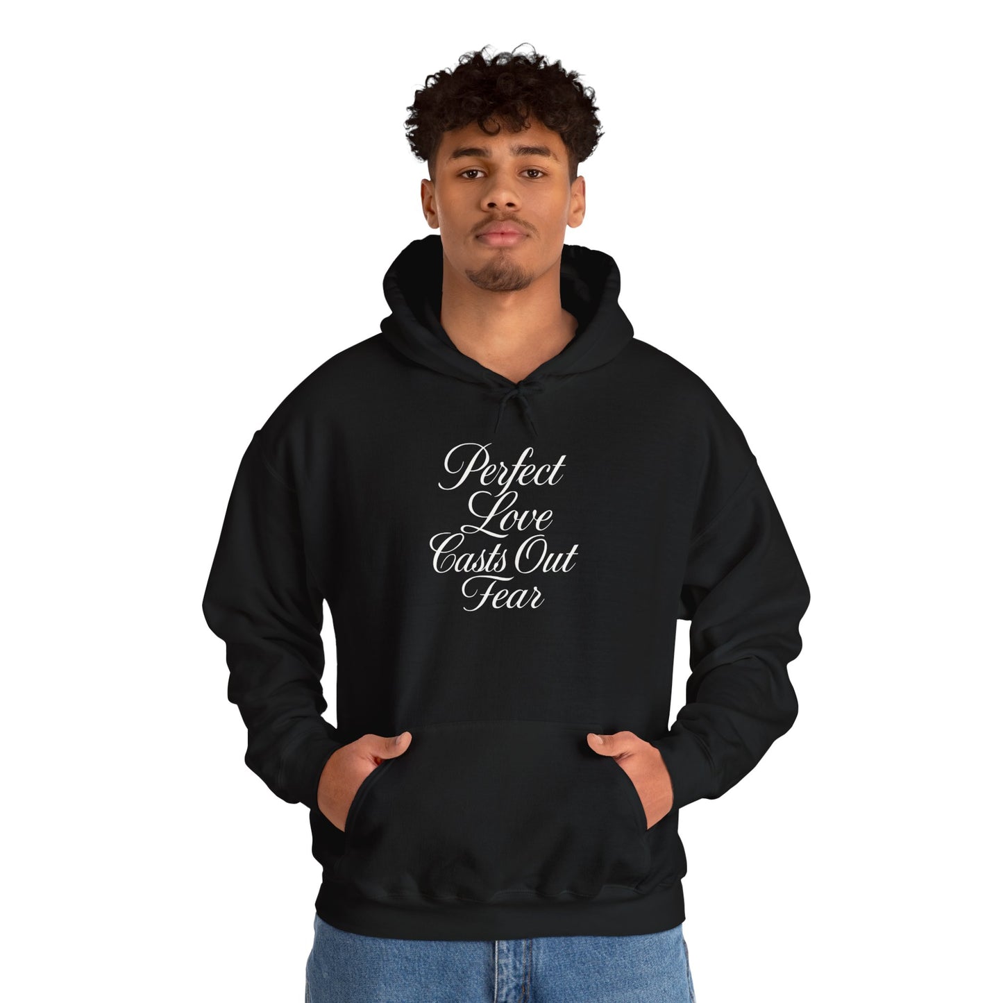 "Perfect Love Casts Out Fear" Heavyweight Hoodie