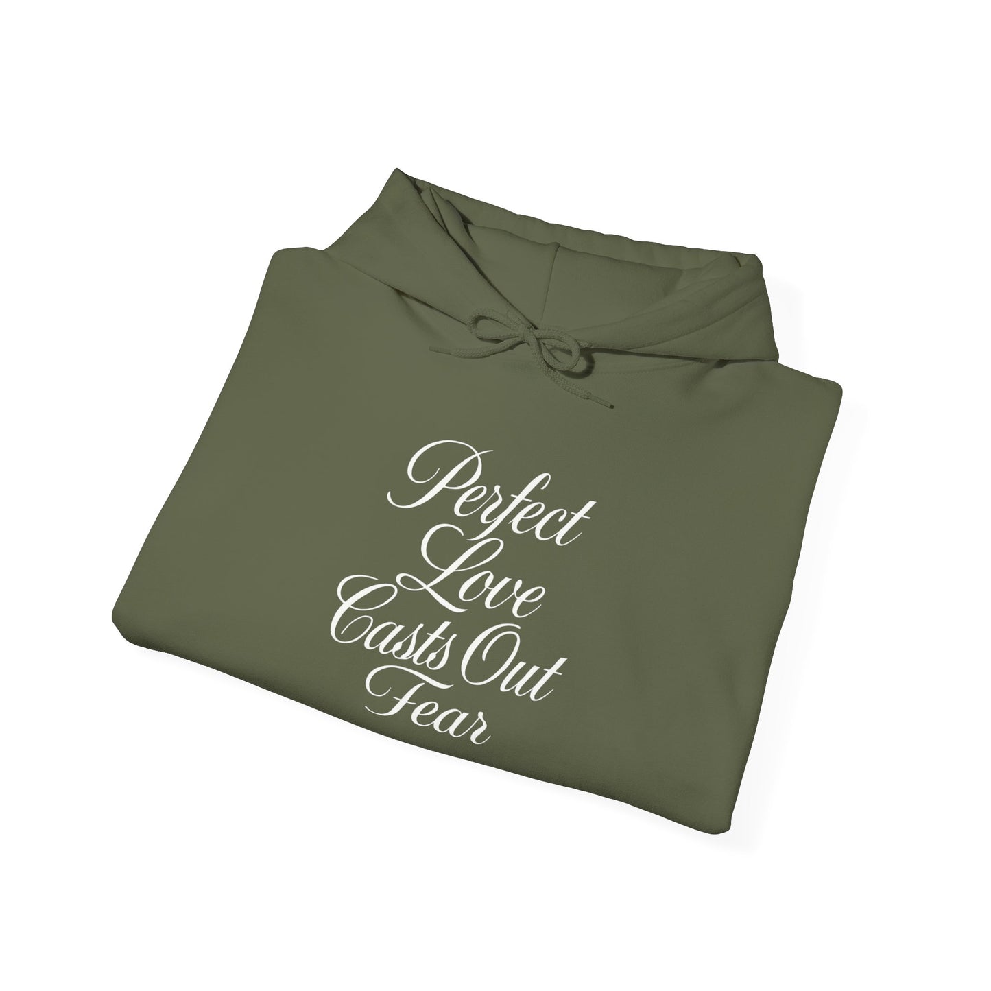 "Perfect Love Casts Out Fear" Heavyweight Hoodie