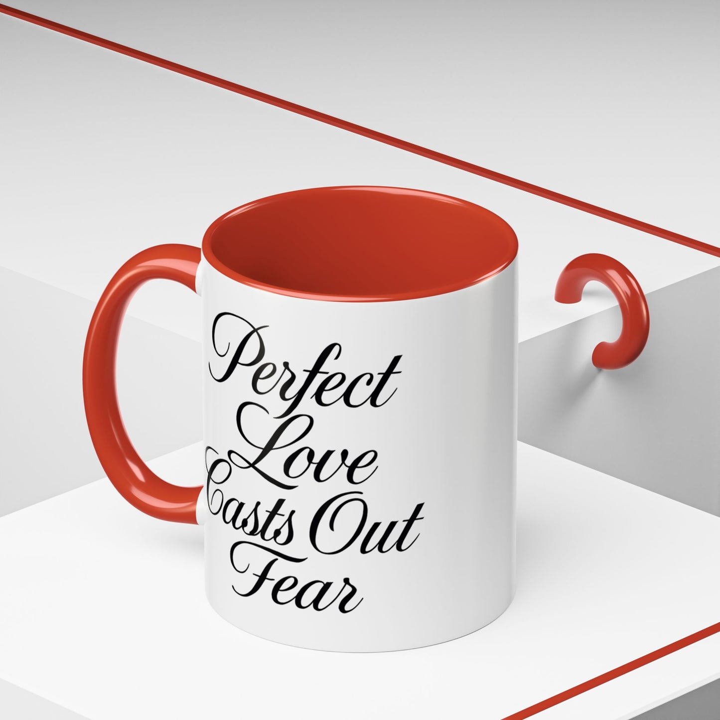 "Perfect Love Casts Out Fear" Coffee Mug