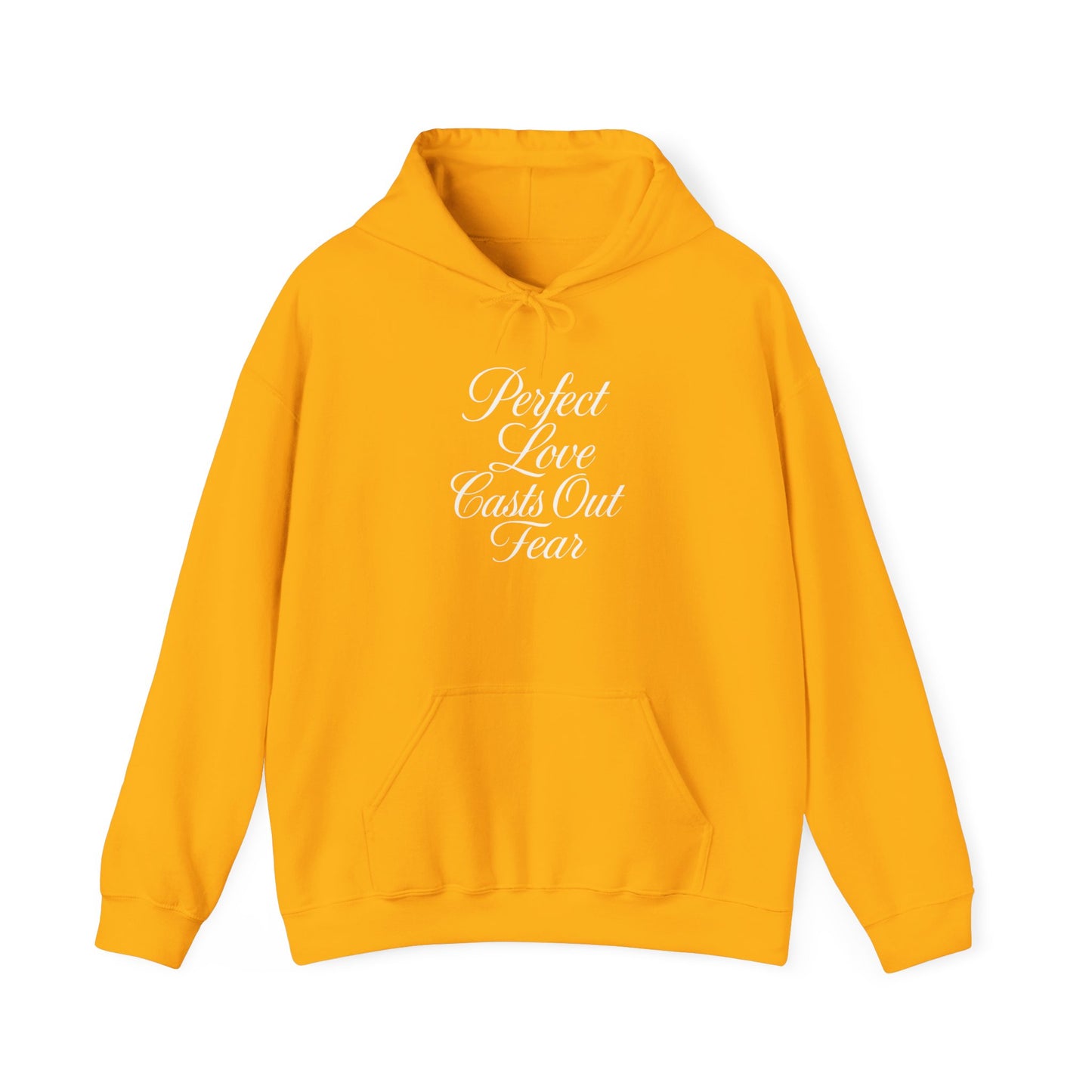 "Perfect Love Casts Out Fear" Heavyweight Hoodie