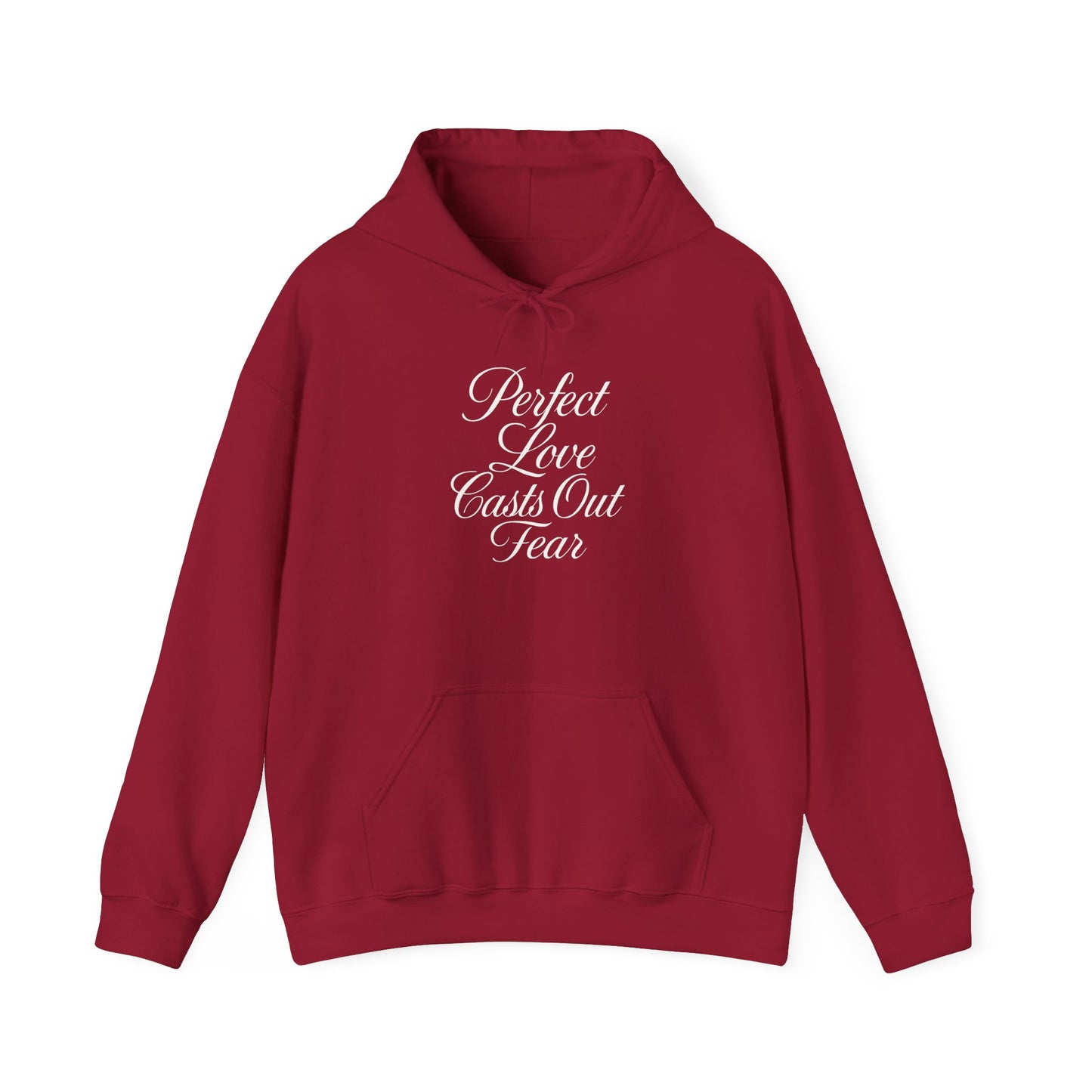 "Perfect Love Casts Out Fear" Heavyweight Hoodie