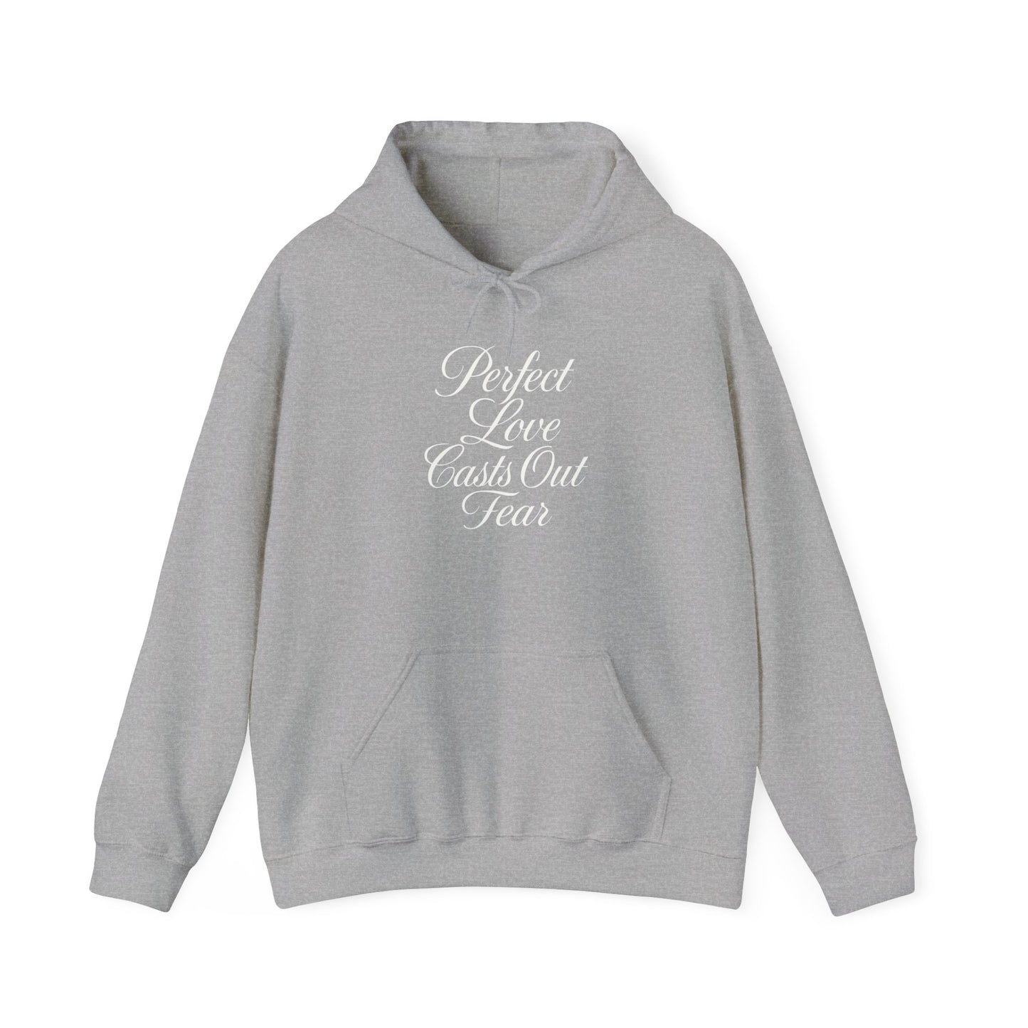 "Perfect Love Casts Out Fear" Heavyweight Hoodie