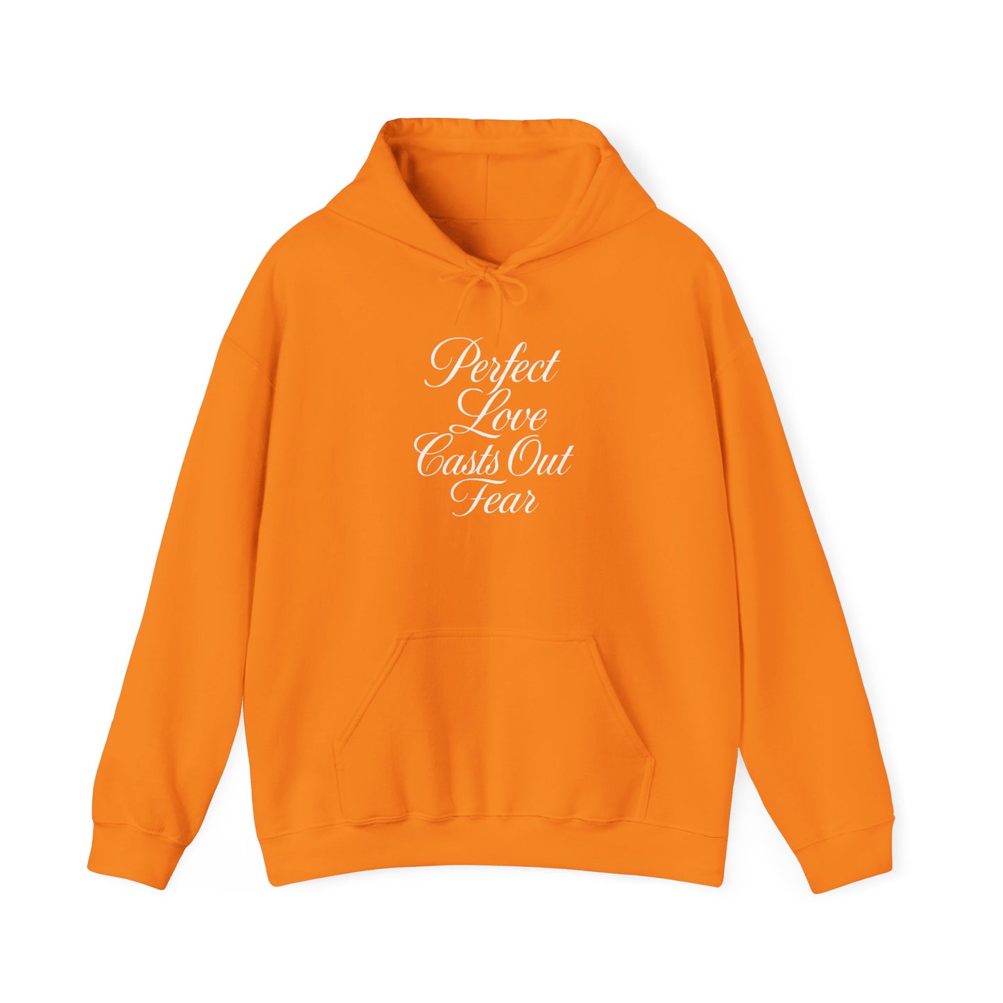 "Perfect Love Casts Out Fear" Heavyweight Hoodie