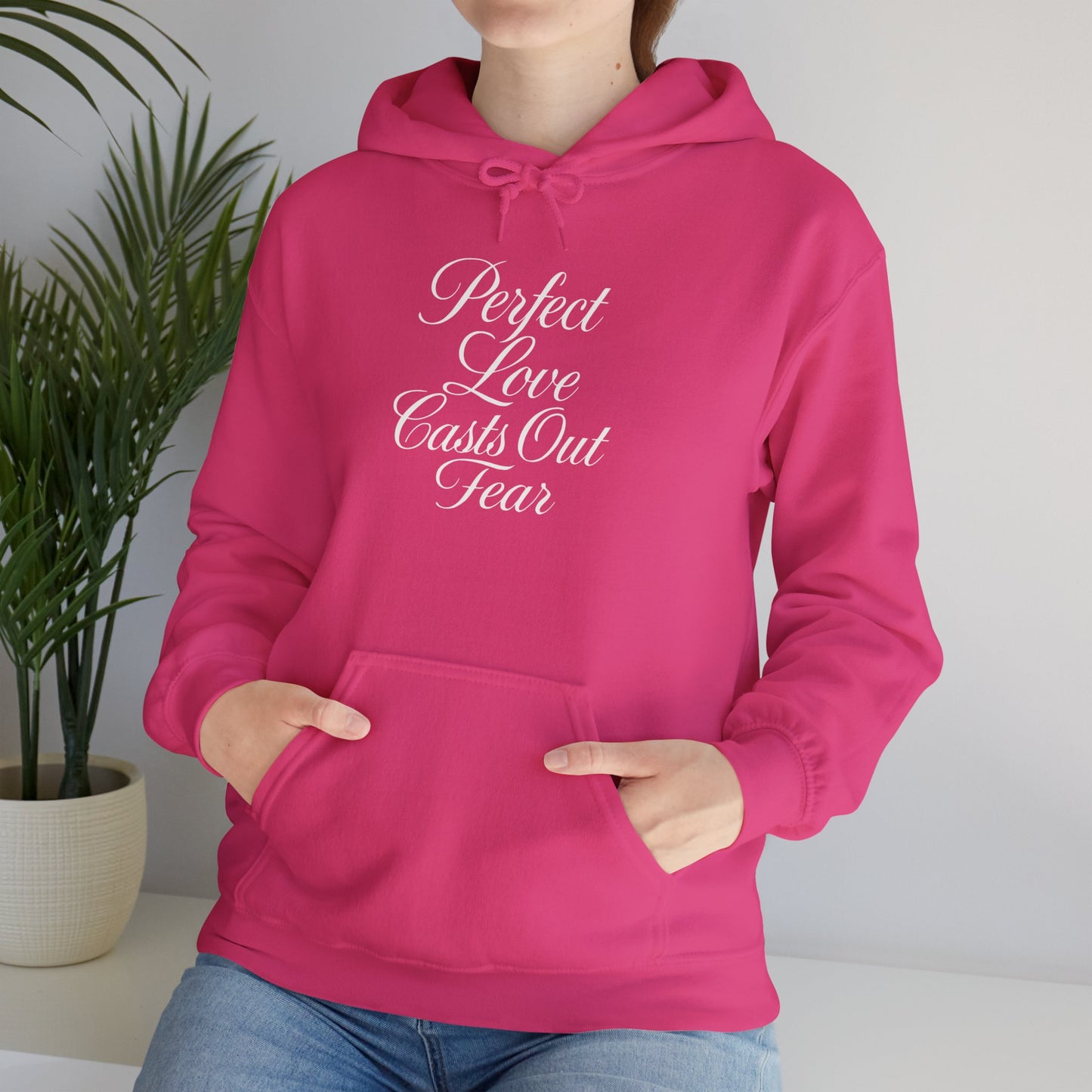 "Perfect Love Casts Out Fear" Heavyweight Hoodie