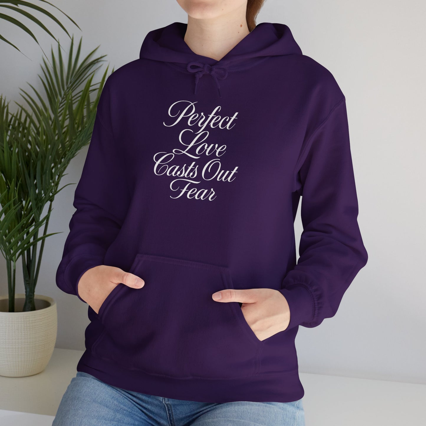 "Perfect Love Casts Out Fear" Heavyweight Hoodie