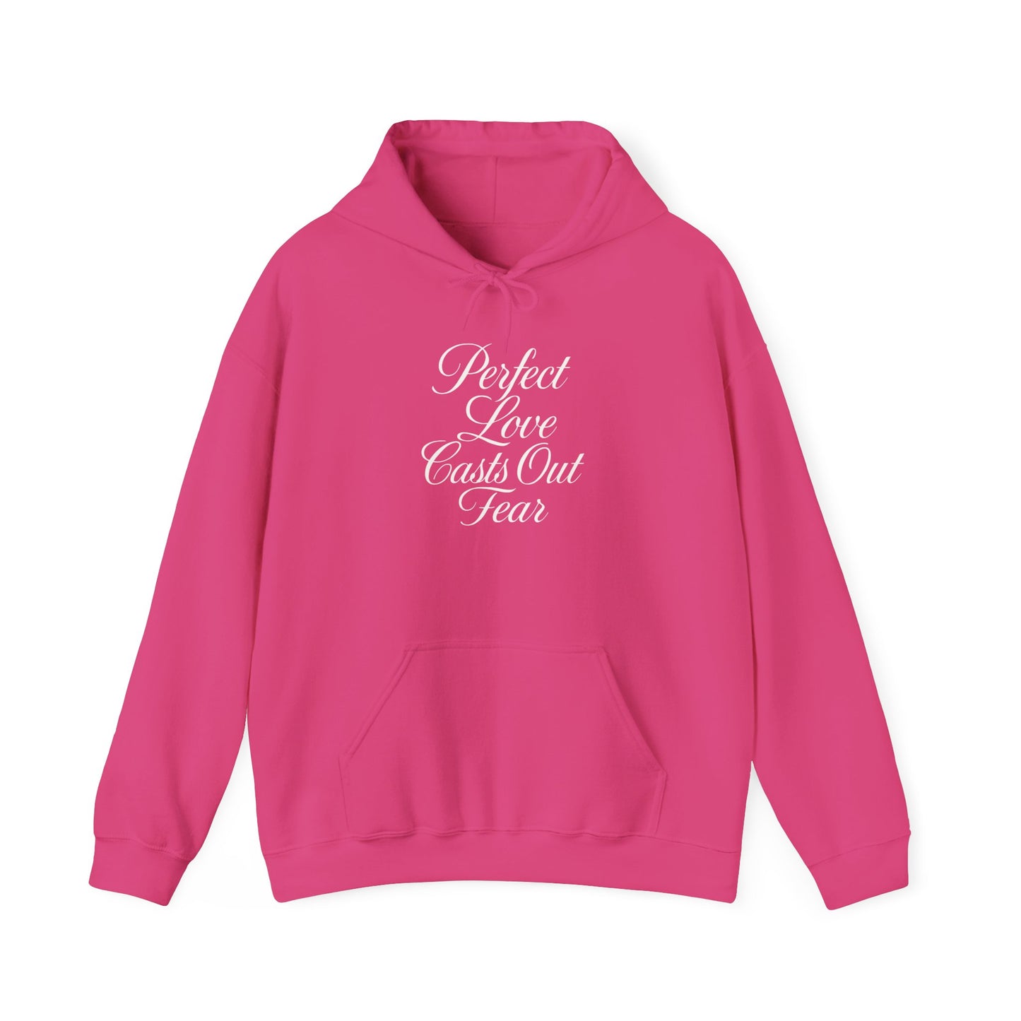 "Perfect Love Casts Out Fear" Heavyweight Hoodie
